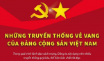[Infographics] Những truyền thống vẻ vang của Đảng Cộng sản Việt Nam