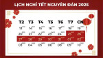 Lịch nghỉ tết Nguyên đán Ất Tỵ 2025 mới nhất: Nghỉ 9 ngày liên tục